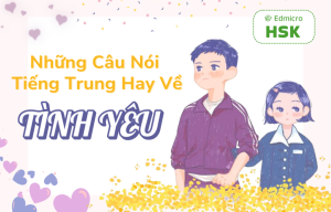 Những câu nói tiếng Trung hay về tình yêu