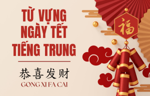 Từ vựng ngày Tết tiếng Trung