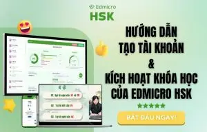 Kích hoạt khóa học Edmicro HSK