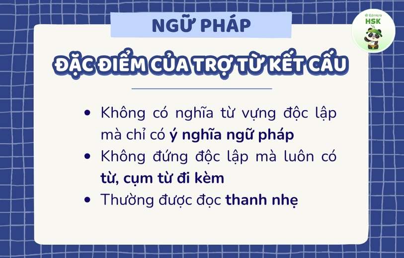 Đặc điểm chung của các trợ từ kết cấu trong tiếng Trung