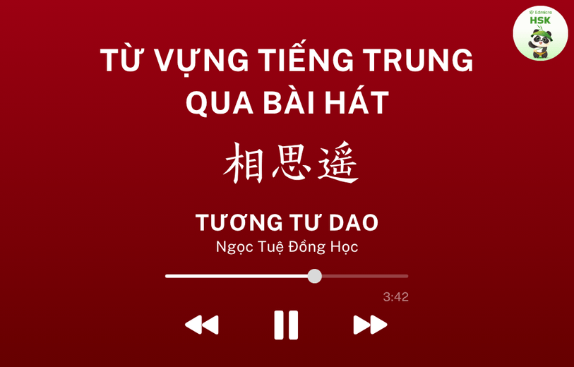 Học từ vựng tiếng Trung qua bài hát Tương Tư Dao