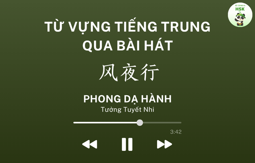 Học từ vựng tiếng Trung qua bài hát Phong Dạ Hành