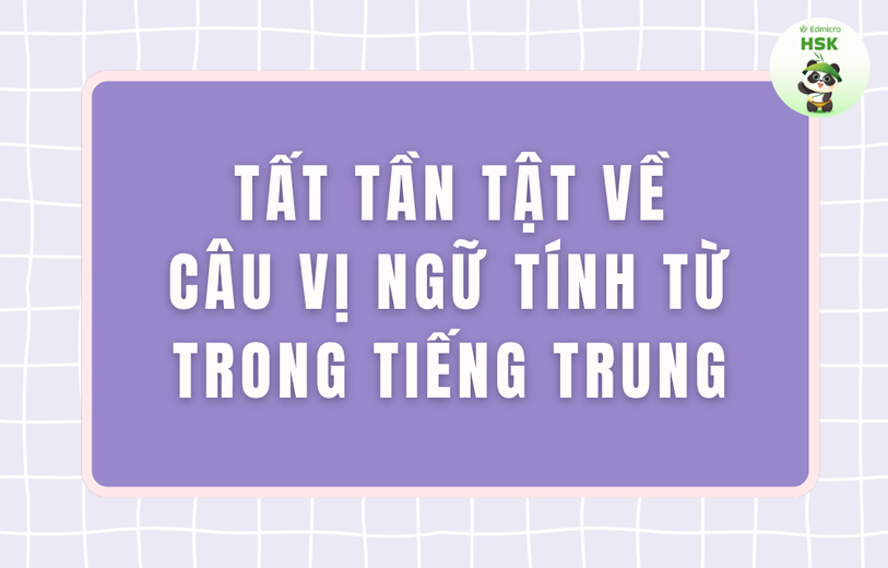 Câu vị ngữ tính từ trong tiếng Trung