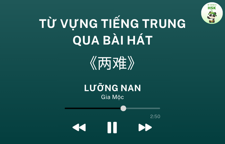 Học từ vựng qua bài hát Lưỡng Nan